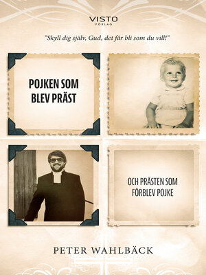 cover image of Pojken som blev präst och prästen som förblev pojke